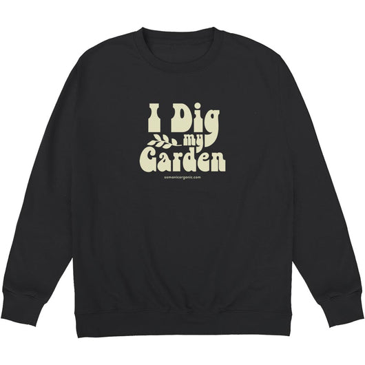 I Dig My Garden  organic Sweatshirt in black from www.somanicorganic.com