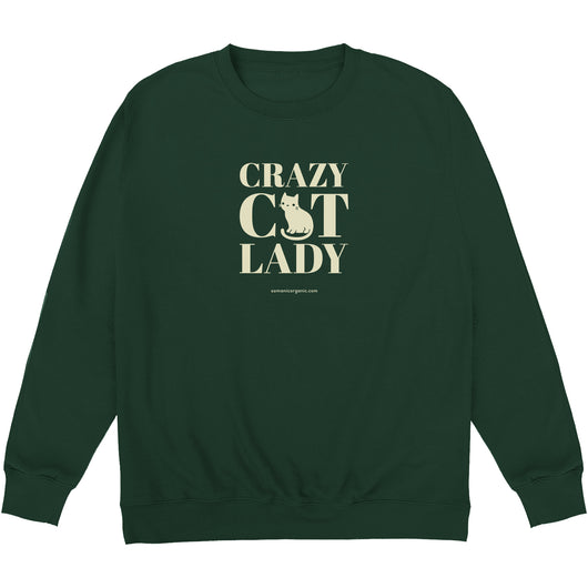 Organic CVrazy Cat Lady sweatshirt in dark green from www.somanicorganic.com