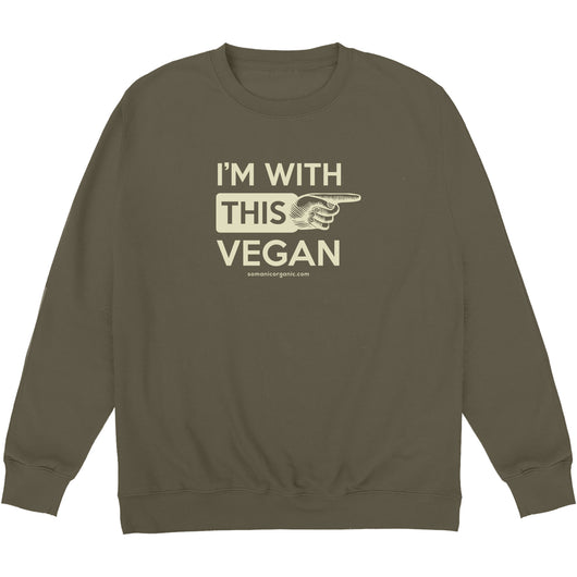 I'm with this Vegan organic sweatshirt in olive green from www.somanicorganic.com