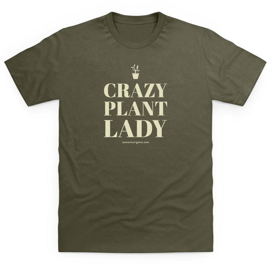 Image of Crazy Plant Lady tshirt in olive green from www.somanicorganic.com